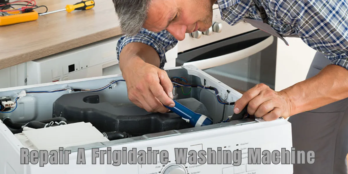 How To Repair A Frigidaire Washing Machine