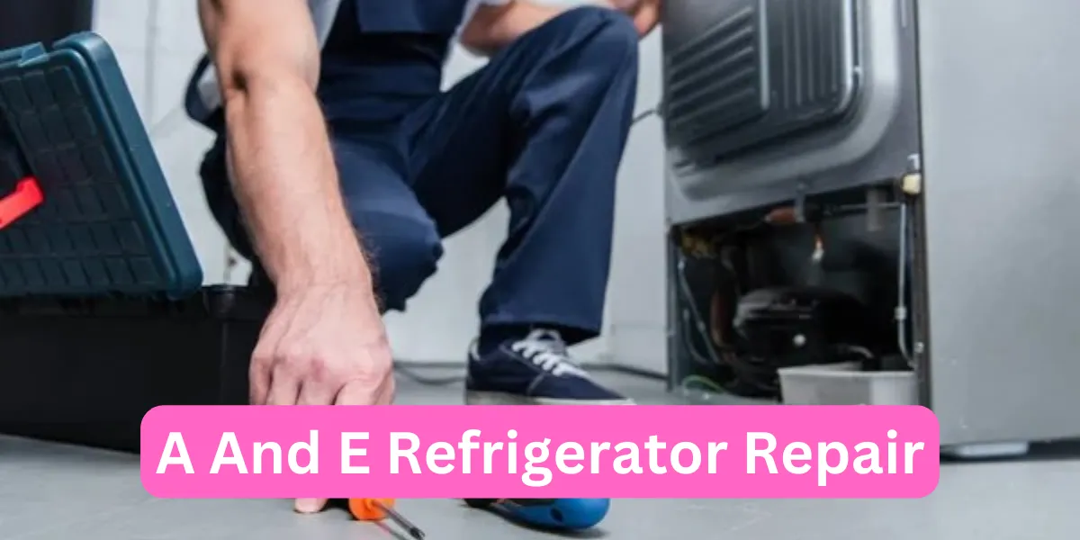 A and E Refrigerator Repair
