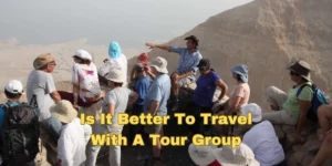 Is It Better To Travel With A Tour Group