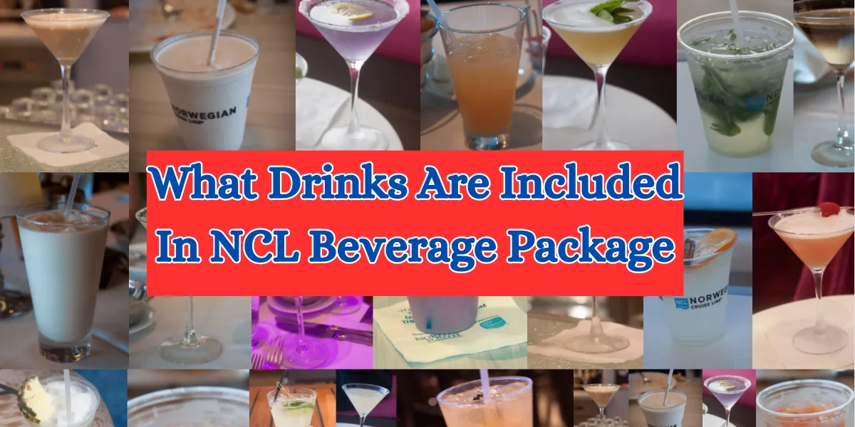 What Drinks Are Included In NCL Beverage Package (2)