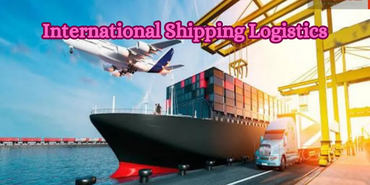 International Shipping Logistics